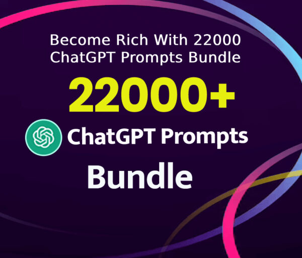 22000+_ChatGPT_Prompts_Bundle